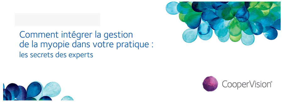 Comment intégrer la gestion de la myopie dans votre pratique